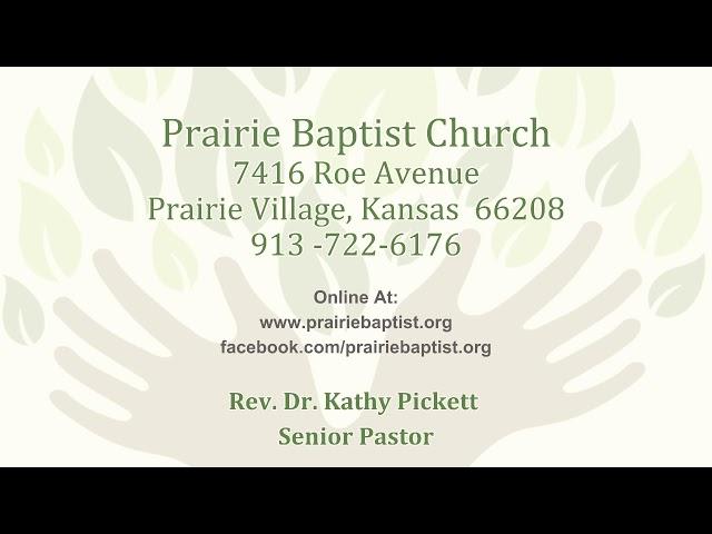 May 25, 2025 Worship at Prairie Baptist Church (Live at 10:15AM)