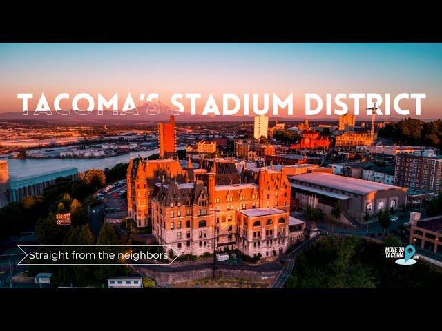 Stadium District | Tacoma, Washington | Move to Tacoma