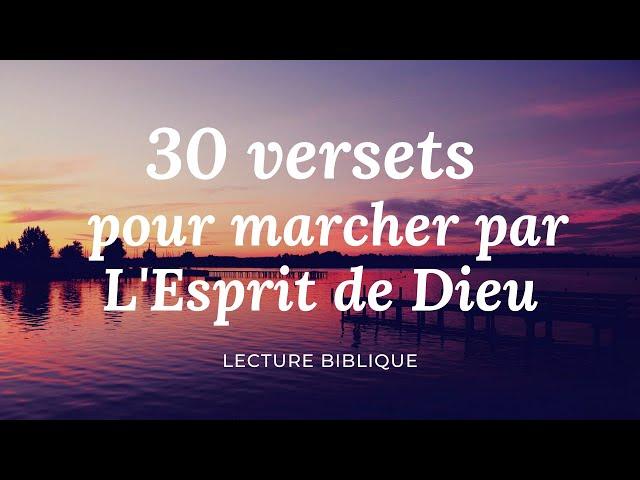 30 VERSETS POUR MARCHER PAR L'ESPRIT DE DIEU  l  Canal d'Encouragement by Prisca