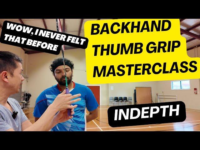 How To Hold A Badminton Backhand Thumb Grip Master Class With Manav - Fundamental Skills