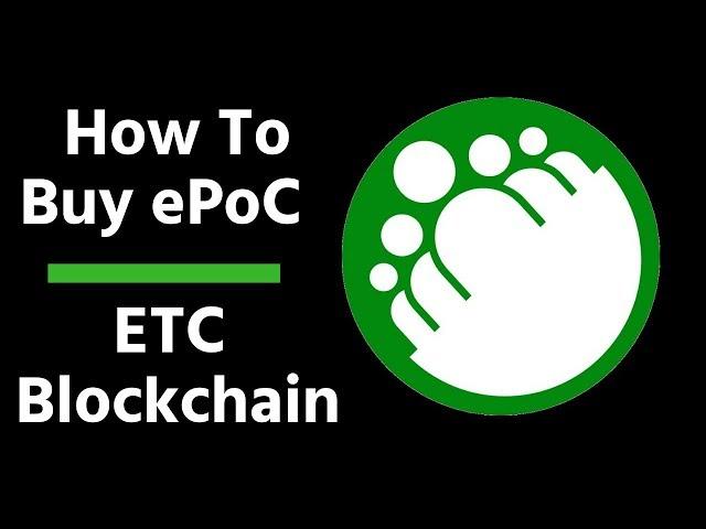 How To Buy ePoC on The ETC Blockchain Start Guide.