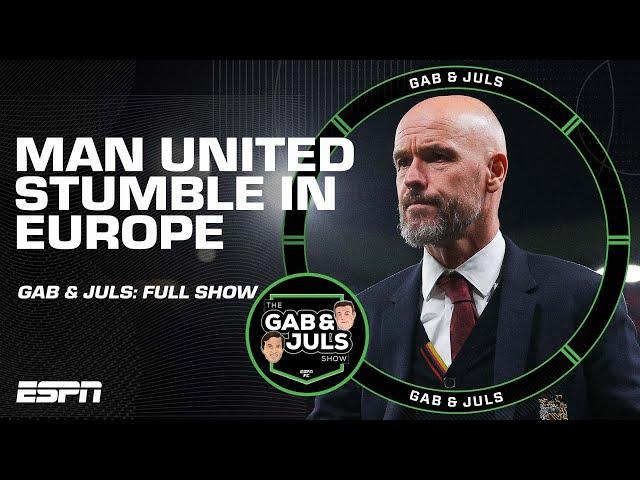 GAB & JULS FULL SHOW: Man United stumble in the Europa League, Mbappe OUT INJURED and more | ESPN FC