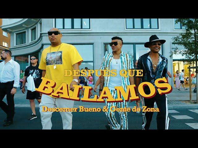 Descemer Bueno, Gente De Zona - Después Que Bailamos (Video Oficial)