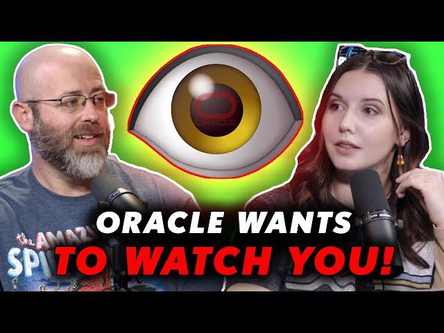 Oracle Wants its AI to Watch You...(️️)