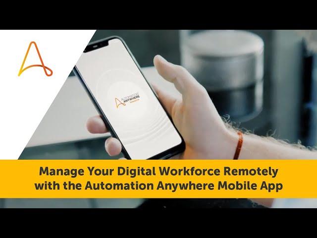 Mobile App from Automation Anywhere | Access Your RPA Dashboard From Anywhere