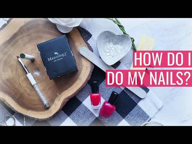 How do I do my Nails? DIY At Home Basic Manicure