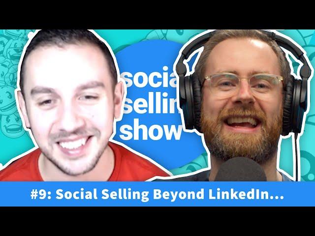 Does Social Selling Go Beyond LinkedIn? (YouTube, Facebook And More...) | Social Selling Show