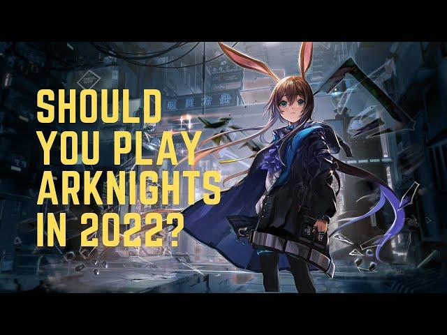 Is Arknights Worth Playing F2P in 2022? (New Player Perspective)