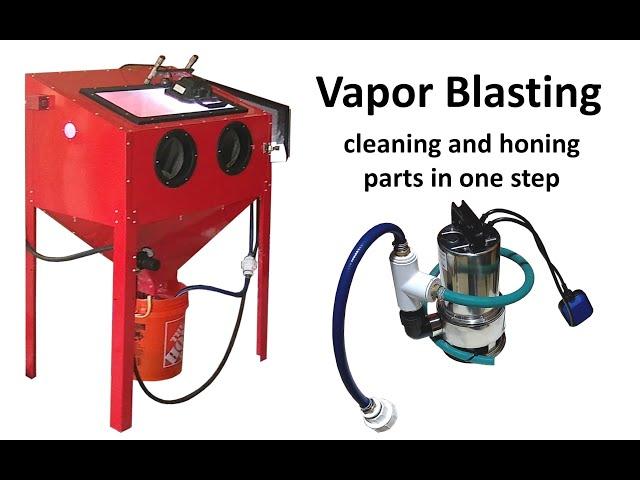 Vapor Honing Setup Harbor Freight 40 lb Sand Blast Cabinet Mods with Complete Parts List