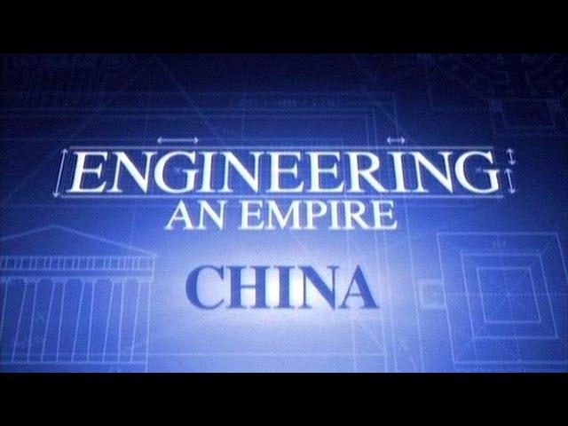 Engineering An Empire - E11 China