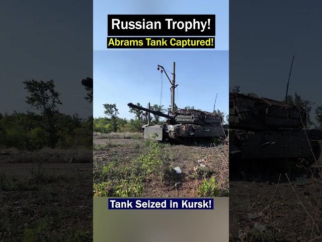 Russian Forces Capture Intact Abrams Tank in Kursk