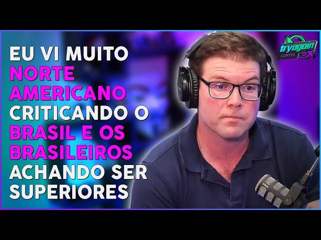 Qual a visão do Americano quanto ao Brasileiro, com Andrew Carrasco