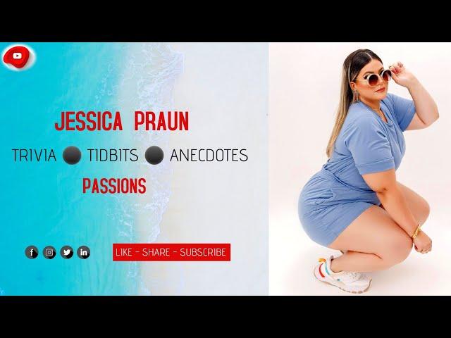 JESSICA PRAUN  CURVY PLUS SIZE FASHION MODEL WIKI BIO FACTS LIFESTYLE TRIVIA - PASSIONS