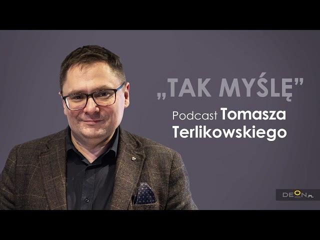 Podcast Tomasza Terlikowskiego | Tak myślę | Odcinek 124