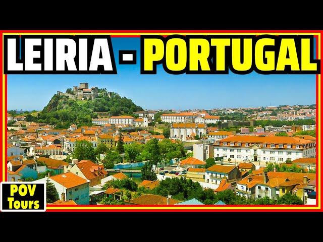 Leiria: Beautiful City with Great Quality of Life in Central Portugal! [4K]