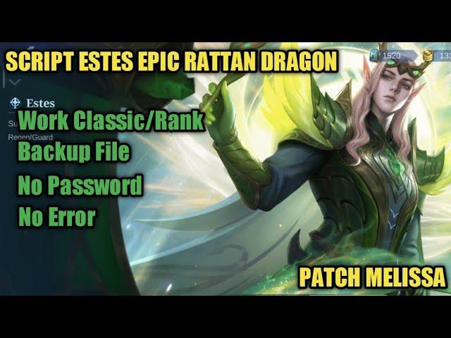 Script Skin Estes Epic Rattan Dragon No Password | Patch Melissa