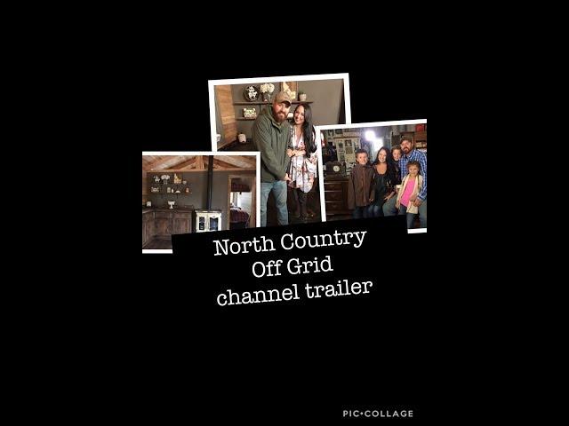 North Country  Off Grid trailer for our channel