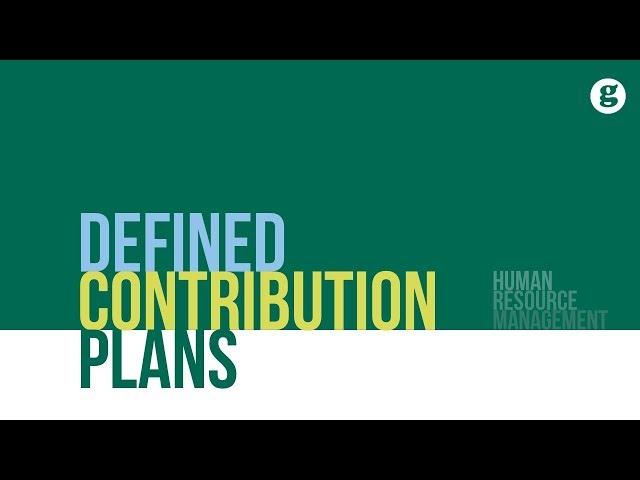 Defined Contribution Plans