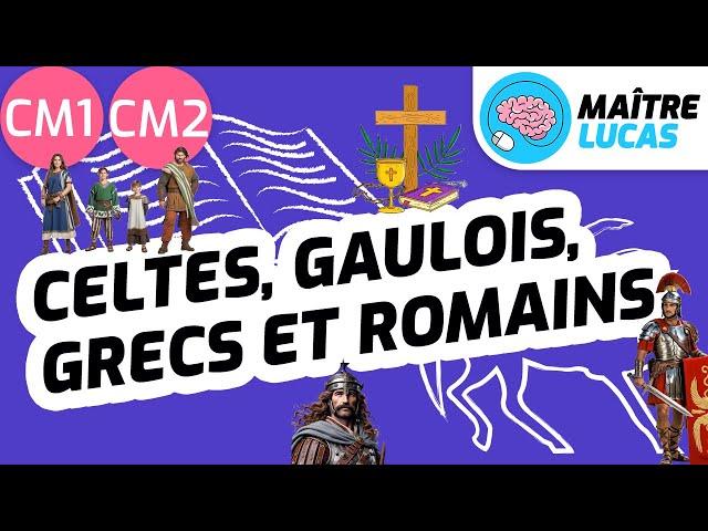 Les Romains et les Gaulois : Quels héritages des mondes anciens ? CM1 - CM2 - Cycle 3 - Histoire