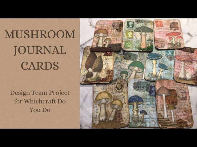 Mushroom Journal Cards - Design Team Project for Whichcraft Do You Do