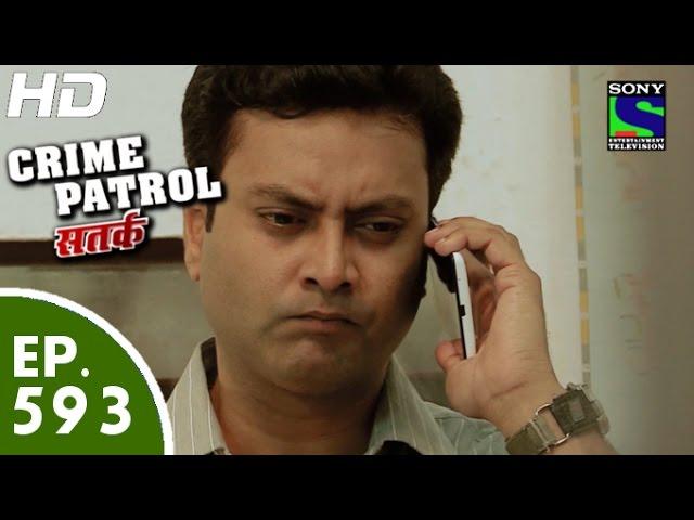 Crime Patrol - क्राइम पेट्रोल सतर्क-Loot- - Episode 593 - 13th November, 2015