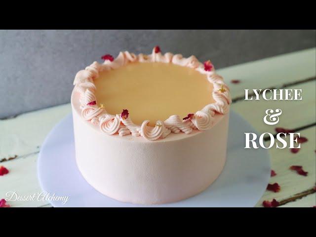 Lychee & Rose Cake | 玫瑰荔枝蛋糕 | Dessert Alchemy