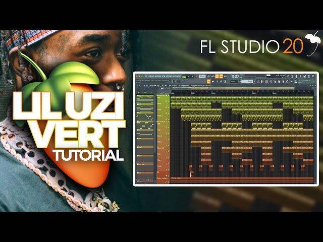 How To Create A Melodic Lil Uzi Vert Type Beat From Scratch On FL Studio 2019