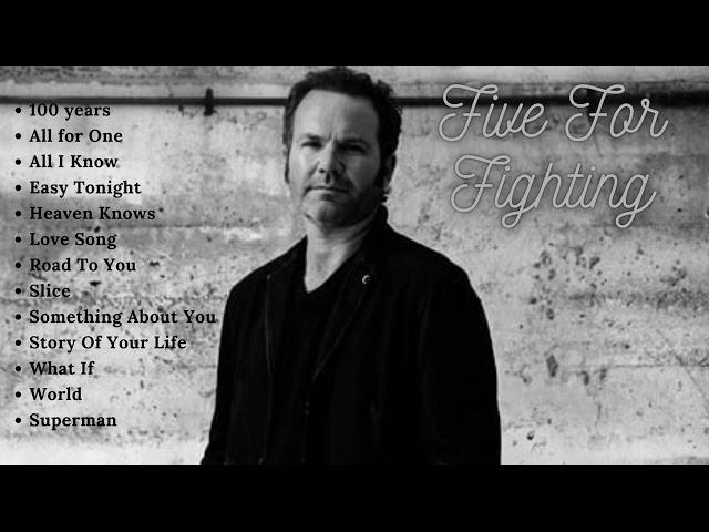 Five For Fighting Songs| Best Songs 2024Five For Fighting Greatest Hits Collections Of All Time