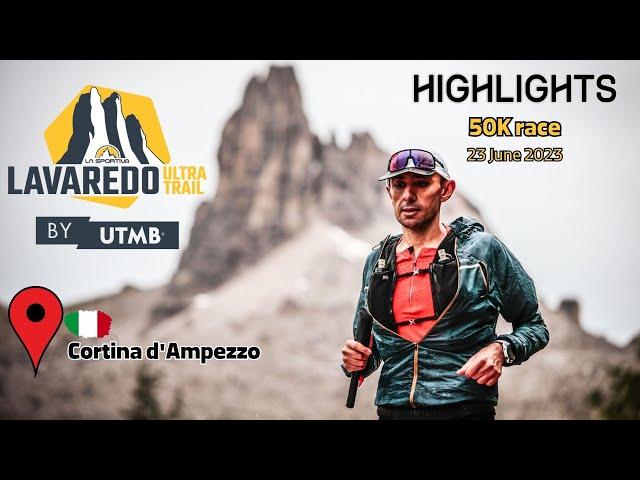 Lavaredo Ultra Trail 2023 - 50k highlights