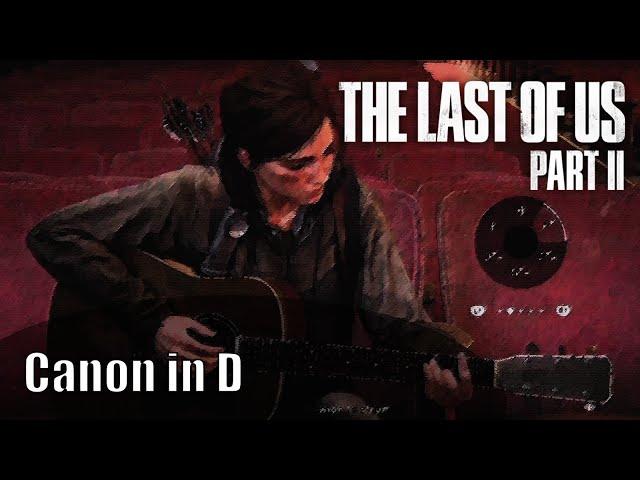 Ellie Plays Intro of Canon In D by Pachelbel - *Easy* - The Last of Us™ Part II