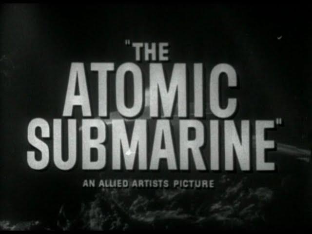 SCI FI SUNDAY WATCH PARTY- The Atomic Submarine