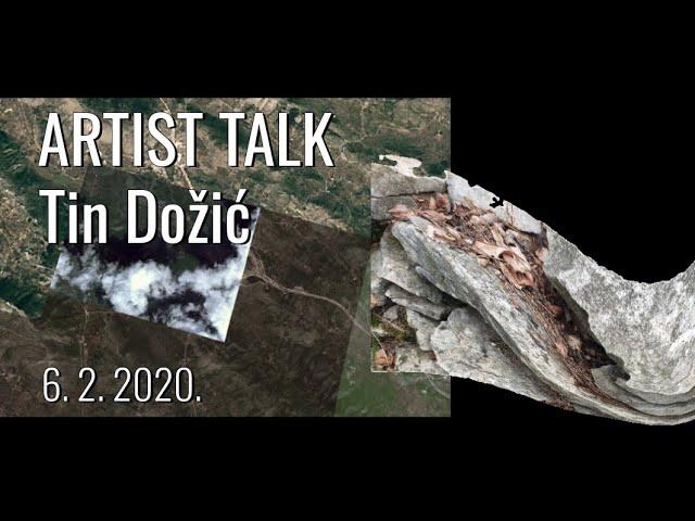 Artist talk / Tin Dožić