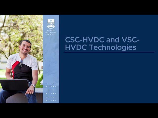 CSC HVDC and VSC HVDC Technologies