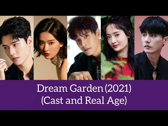 Dream Garden (2021) Cast and Real Age, Gong Jun, Qiao Xin, Jing Chao, Sun Yi,...