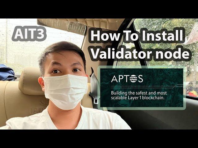 How To Install Aptos Validator Node - AIT3