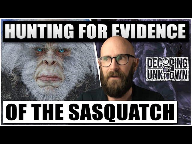 The Legend of Bigfoot: Hunting for Evidence of the Sasquatch