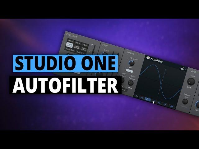 How to Use Studio One Autofilter