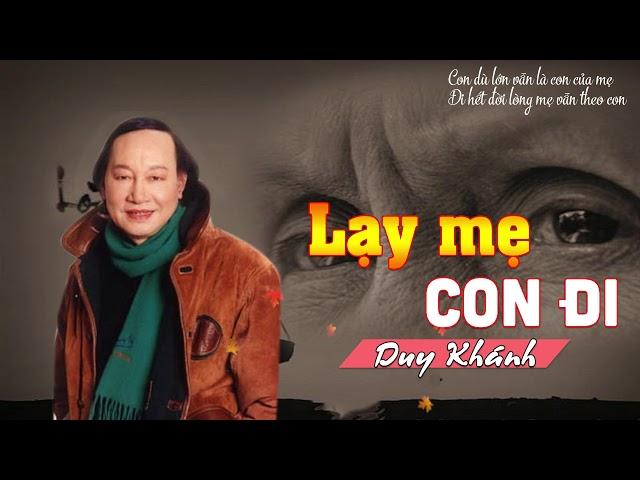 Lạy Mẹ Con Đi - Duy Khánh - Huyền Thoại Nhạc Vàng Bất Hủ