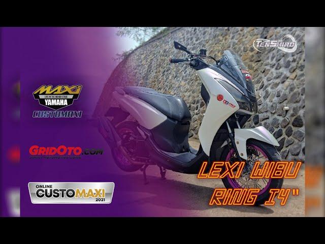 YAMAHA Lexi Modifikasi Simple Daily !! Cinematic Shoot  #OnlineCUSTOMAXI2021 #BanggaMAXIMAL