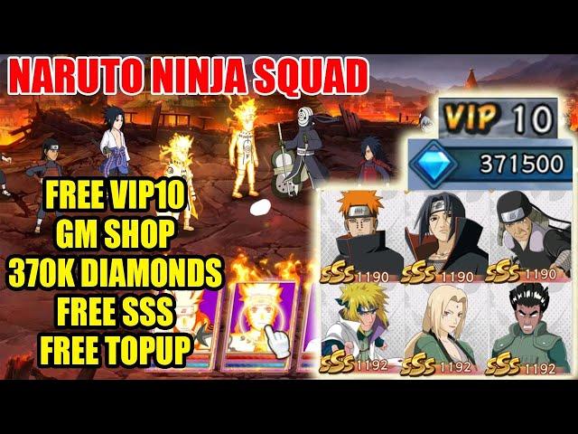 New Naruto: Ninja Squad - Free VIP10 & 370k Diamonds & Free SSS & GM Shop & 4 Giftcodes