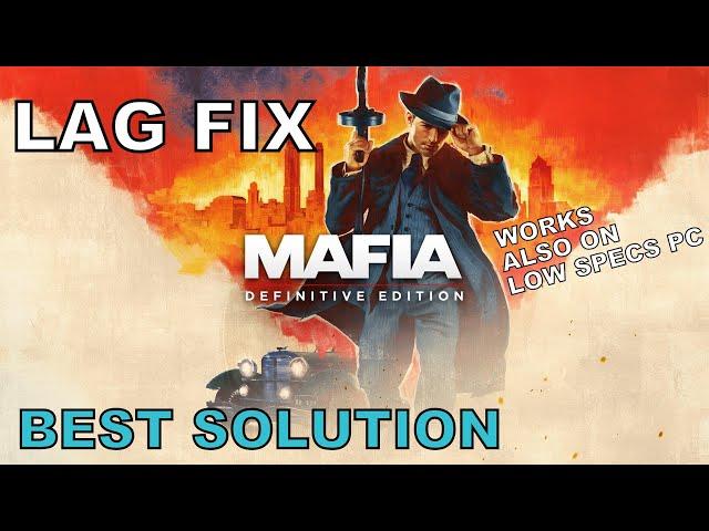 Mafia Definitive Edition Lag Fix | How To Fix Lag And Stutter For PC - Best Solution