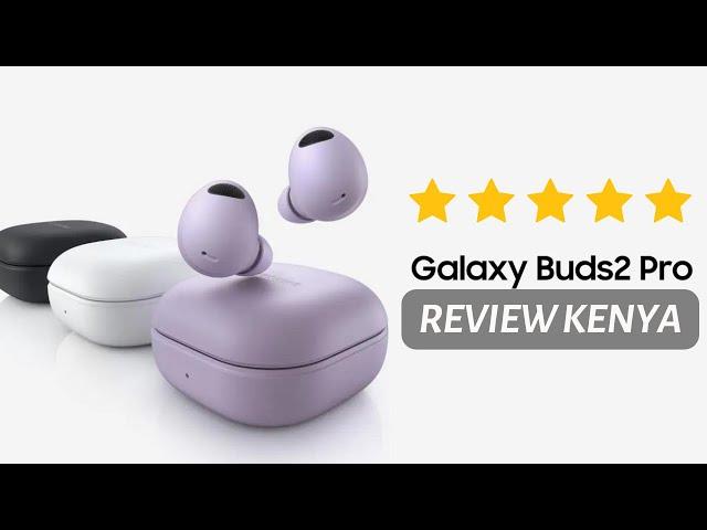 Samsung Galaxy Buds 2 Pro - Worth KShs. 20,000.00?