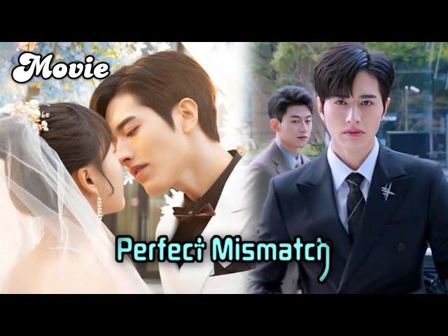 Perfect Mismatch  ALL EPISODES | Arrogant CEO  Village Naughty Girl|New 2023 Chinese drama tamil