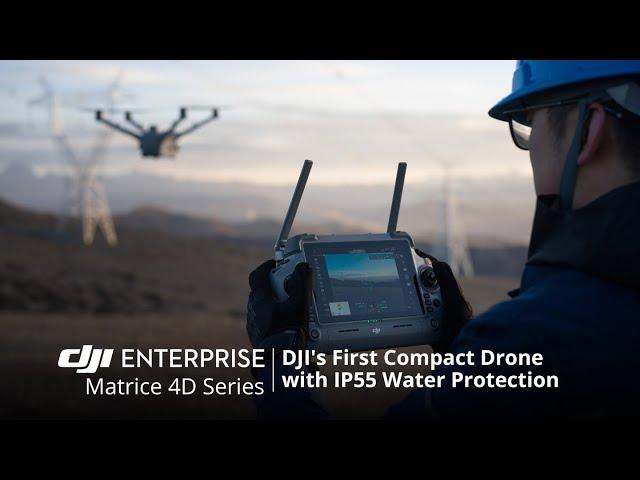 Matrice 4D Series - DJI's First Compact Drone with IP55 Water Protection