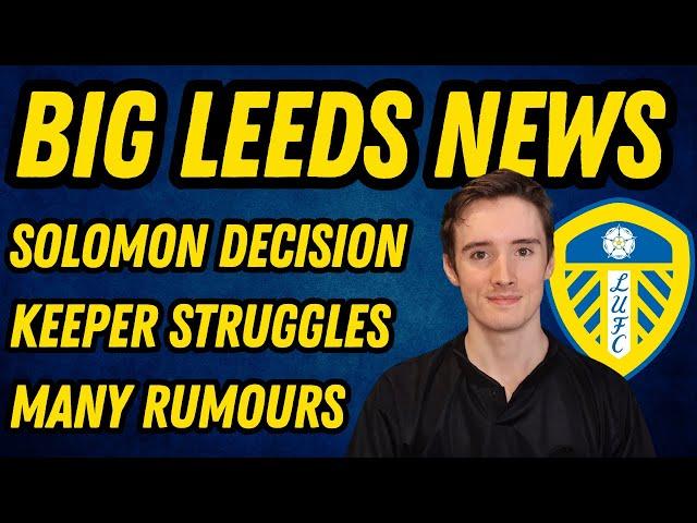 DIFFICULT DAY! Leeds United Transfer News Gets Complicated