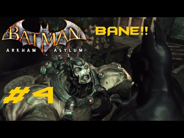 Arkham Asylum Episode 4 (Bane!!)