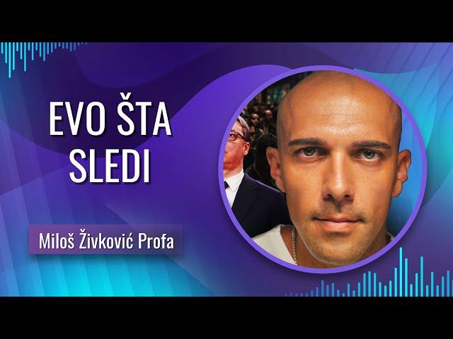 Miloš Živković Profa - EVO ŠTA SLEDI