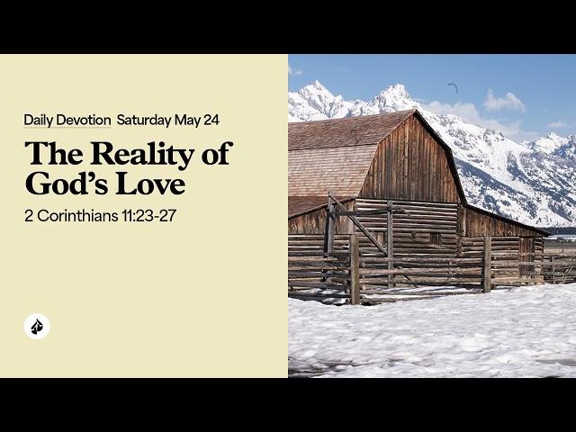 The Reality of God’s Love – Daily Devotional