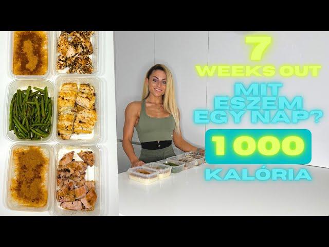 1000 KALÓRIA - Mit eszem egy nap? - 7 WEEKS OUT