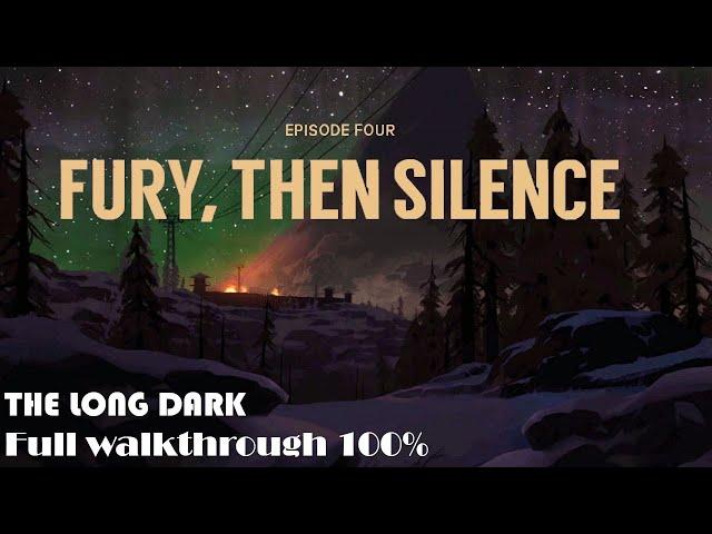 The Long Dark, Episode 4: Fury, Then Silence | Walkthrough 100% | FULL HD |REupload NOcomment|